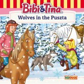 Bibi and Tina, Wolves in the Puszta (MP3-Download) Bibi and Tina, Wolves in the Puszta (MP3-Download)