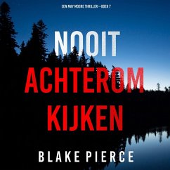 Cover Nooit Achterom Kijken (Een May Moore Thriller—Boek 7) (MP3-Download)