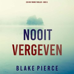 Cover Nooit Vergeven (Een May Moore Thriller—Boek 5) (MP3-Download)
