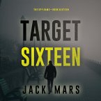 Target Sixteen (The Spy Game—Book #16) (MP3-Download)