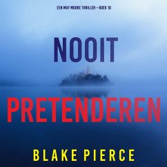 Cover Nooit Pretenderen (Een May Moore Thriller—Boek 10) (MP3-Download)