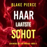 Haar Laatste Schot (Een Rachel Gift FBI Thriller—Boek 11) (MP3-Download)