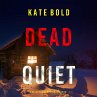 Dead Quiet (A Kelsey Hawk FBI Suspense... - Bild 1