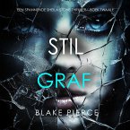 Stil Graf (Een Spannende Sheila Stone Thriller—Boek Twaalf) (MP3-Download)