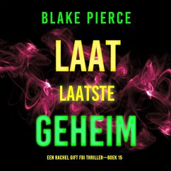 Cover Laat Laatste Geheim (Een Rachel Gift FBI Thriller—Boek 15) (MP3-Download)