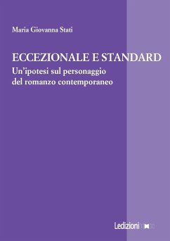 Eccezionale e standard (eBook, ePUB) - Stati, Maria Giovanna