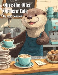 Cover Olive the Otter Opens a Café (eBook, ePUB)