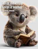 Kevin the Koala Keeps a Journal (eBook, ePUB)