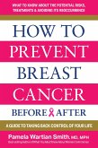How to Prevent Breast Cancer-Before & After (eBook, ePUB)