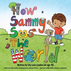 How Sammy Sees the World (eBook, ePUB) - Loudon, Lily Love