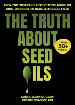 Cover The Truth About Seed Oils (eBook, ePUB)
