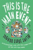 This Is the Main Event (eBook, ePUB)