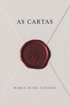 As Cartas (eBook, ePUB) - Coelho, Maria Elisa