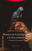 Historia de la inteligencia y la ética animales (eBook, ePUB)