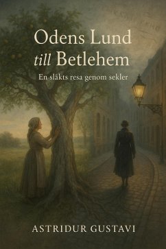 Odens lund till Betlehem (eBook, ePUB) - Gustavi, Astridur