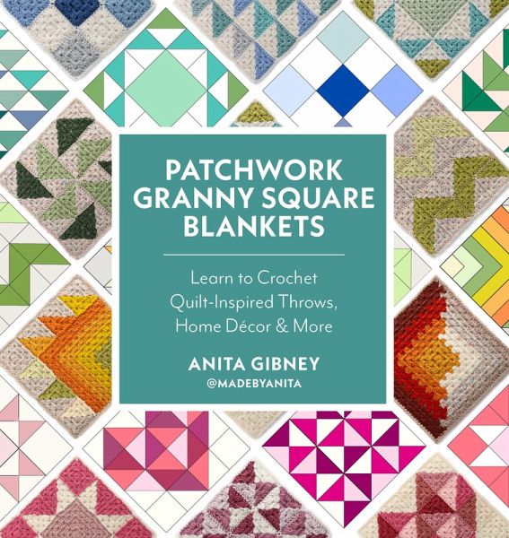 Patchwork Granny Square Blankets (eBook, ePUB)