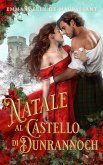 Natale al Castello di Dunrannoch (Il manuale della lady) (eBook, ePUB)
