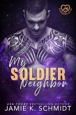 My Soldier Neighbor (Neighborhood Hotties, #10) (eBook, ePUB)