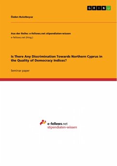Is There Any Discrimination Towards Northern Cyprus in the Quality of Democracy Indices? (eBook, PDF)