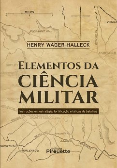 Cover Elementos da Ciência Militar: Instruções em Estratégia, Fortificação e Táticas de Batalhas (eBook, ePUB)