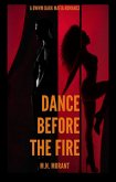 Dance Before the Fire (eBook, ePUB)