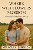 Where wildflowers blossom (eBook, ePUB)