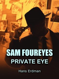 Cover Sam Foureyes, Private Eye (Sam and Allie Foureyes Mysteries, #1) (eBook, ePUB)
