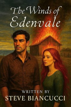 The Winds of Edenvale (eBook, ePUB) - Biancucci, Steve The Winds of Edenvale (eBook, ePUB) - Biancucci, Steve