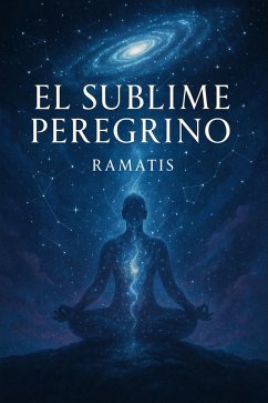 El Sublime Peregrino (eBook, ePUB) - Ramatis