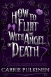How to Flirt With the Angel of Death: A... - Bild 1