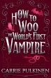 How to Woo the World's First Vampire: A... - Bild 1