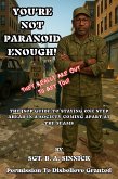 YOU'RE NOT PARANOID ENOUGH: They Really Are Out To Get You (eBook, ePUB)