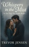 Whispers In The Mist (eBook, ePUB)