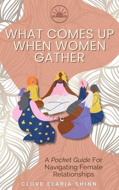 Cover What Comes Up When Women Gather (eBook, ePUB)