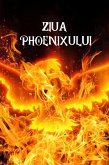 Ziua Phoenixului (Car¿i SF ¿i Fantasy în Limba Româna) (eBook, ePUB)