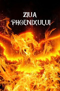 Cover Ziua Phoenixului (Car¿i SF ¿i Fantasy în Limba Româna) (eBook, ePUB)