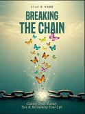 Breaking the Chain (eBook, ePUB)