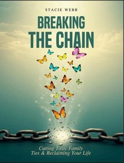 Breaking the Chain (eBook, ePUB) - Webb, Stacie