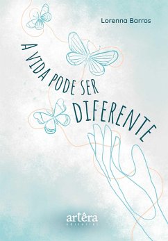 Cover A Vida Pode ser Diferente (eBook, ePUB)