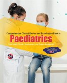 Comprehensive Clinical Review and Examination Bank in Paediatrics (eBook, ePUB) Comprehensive Clinical Review and Examination Bank in Paediatrics (eBook, ePUB)