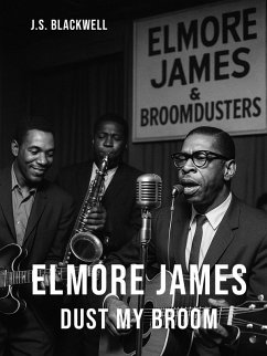 Cover Elmore James - Dust my broom (eBook, ePUB)