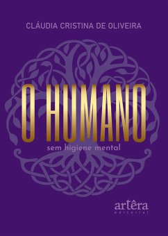 Cover O Humano sem Higiene Mental (eBook, ePUB)