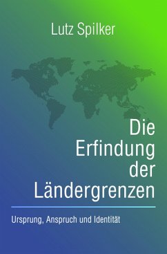 Cover Die Erfindung der Ländergrenzen (eBook, ePUB)