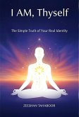 I AM, Thyself (eBook, ePUB)