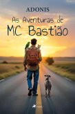 As aventuras de MC Bastião (eBook, ePUB)