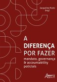 A Diferença por Fazer: Mandato, Governança e Accountability Policiais (eBook, ePUB)