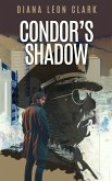 The Condor's Shadow (Points South, #5) (eBook, ePUB)