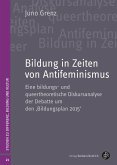Bildung in Zeiten von Antifeminismus (eBook, PDF)