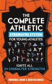 The Complete Athletic Strengths System For Young Athletes (eBook, ePUB)