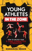 Young Athletes in the Zone (eBook, ePUB) Young Athletes in the Zone (eBook, ePUB)